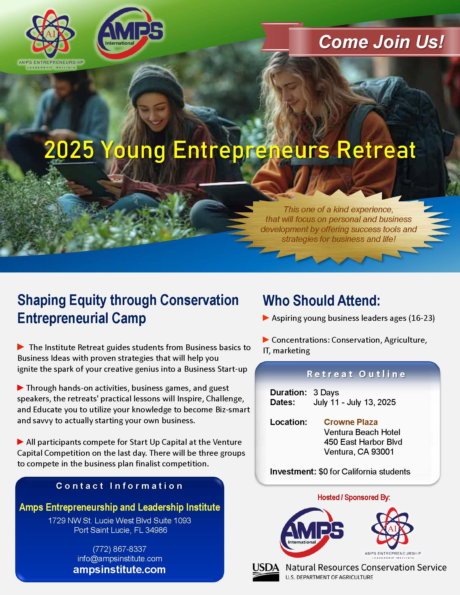 Flyer for the 2025 Young Entrepreneurs Retreat hosted by AMPS Entrepreneurship and Leadership Institute. The event is a 3-day camp from July 11–13, 2025, at Crowne Plaza Ventura Beach Hotel in California, free for California students. It targets youth ages 16–23 interested in conservation, agriculture, IT, and marketing. The retreat includes hands-on activities, business games, guest speakers, and a start-up competition. Contact info and sponsor logos from AMPS, USDA, and others are shown